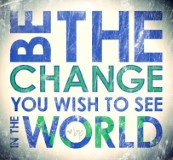 be the change